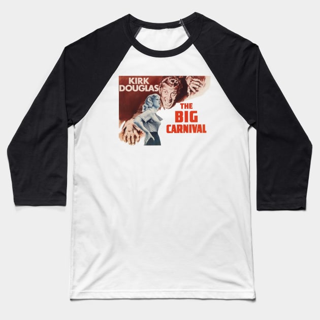 The Big Carnival Movie Poster (Ace in the Hole) Baseball T-Shirt by MovieFunTime